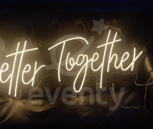 Better Together Neon sign